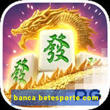 banca betesporte com